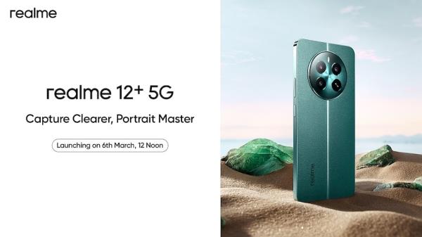 Realme 12+ 5G India Launch Date Set for March 6; Co<em></em>nfirmed to Feature 50-Megapixel Camera